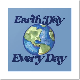 Earth Day Every Day Posters and Art